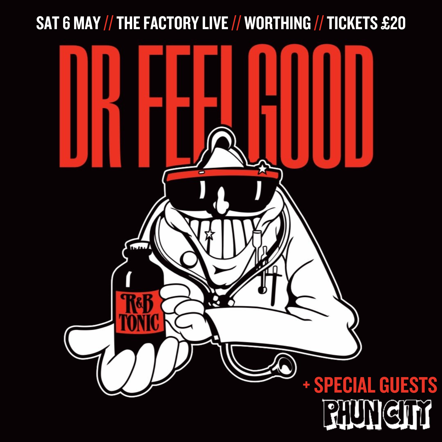 Dr. Feelgood + Phun City — The Factory Live